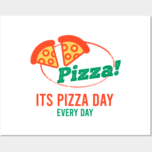 Its Pizza Day Posters and Art